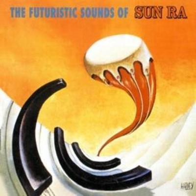 The Futuristic Sounds Of Sun Ra (CD) - Sun Ra, CD, 0888072419681
