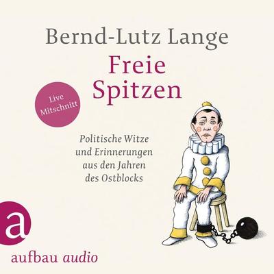 Freie Spitzen - Bernd-Lutz Lange, Audio, 9783961056293