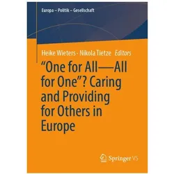 "One for All—All for One”? Caring and Providing for Others in Europe, Fachbücher von Nikola Tietze, Heike Wieters