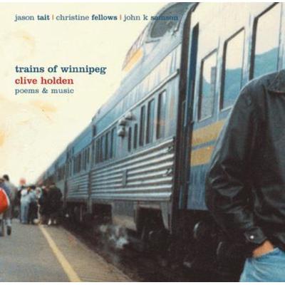 Trains of Winnipeg - Clive Holden, CD, 9781894177108