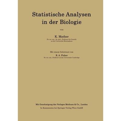 Statistische Analysen in der Biologie, Taschenbuch von Kenneth Mather, Springer Wien, 978-3-7091-2462-8