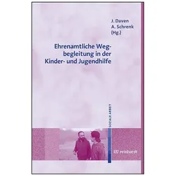 Ehrenamtliche Wegbegleitung in der Kinder- und Jugendhilfe, Fachbücher von Julius Daven, Andreas Schrenk