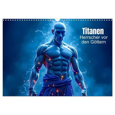 Titanen – Herrscher vor den Göttern (Wandkalender 2027 DIN A3 quer), CALVENDO Monatskalender