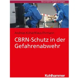 CBRN-Schutz in der Gefahrenabwehr, Fachbücher von Klaus Ehrmann, Andreas Kühar