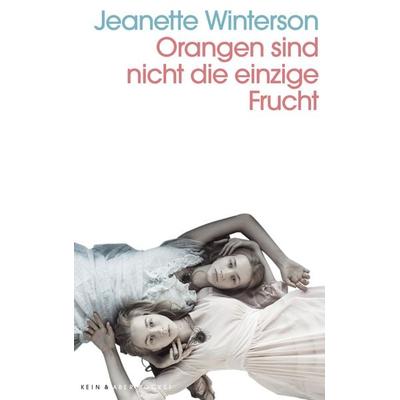 Orangen sind nicht die einzige Frucht, Taschenbuch von Jeanette Winterson, Kein & Aber, 978-3-0369-5999-3