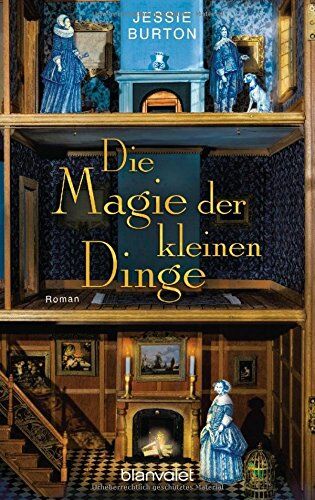 Jessie Burton - Die Magie der kleinen Dinge: Roman - Preis vom 10.10.2026 11:48:34 h