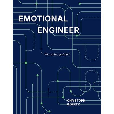 Emotional Engineer, Taschenbuch von Christoph Goertz, Edition 24, 978-3-567-01146-7