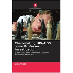 Checkmating HIV/AIDS como Professor Investigador, Fachbücher von Omar Esau