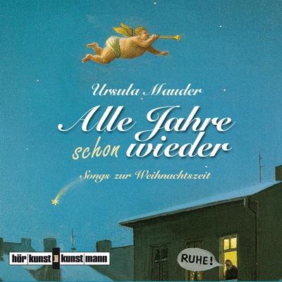 Alle Jahre schon wieder - Ursula Mauder, Audio, 4064067309557