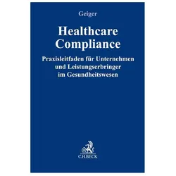 Healthcare-Compliance, Fachbücher von Daniel Geiger