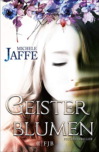 Michele Jaffe - Geisterblumen: Psychothriller (Fischer FJB (allgemein)) - Preis vom 09.10.2026 07:28:09 h