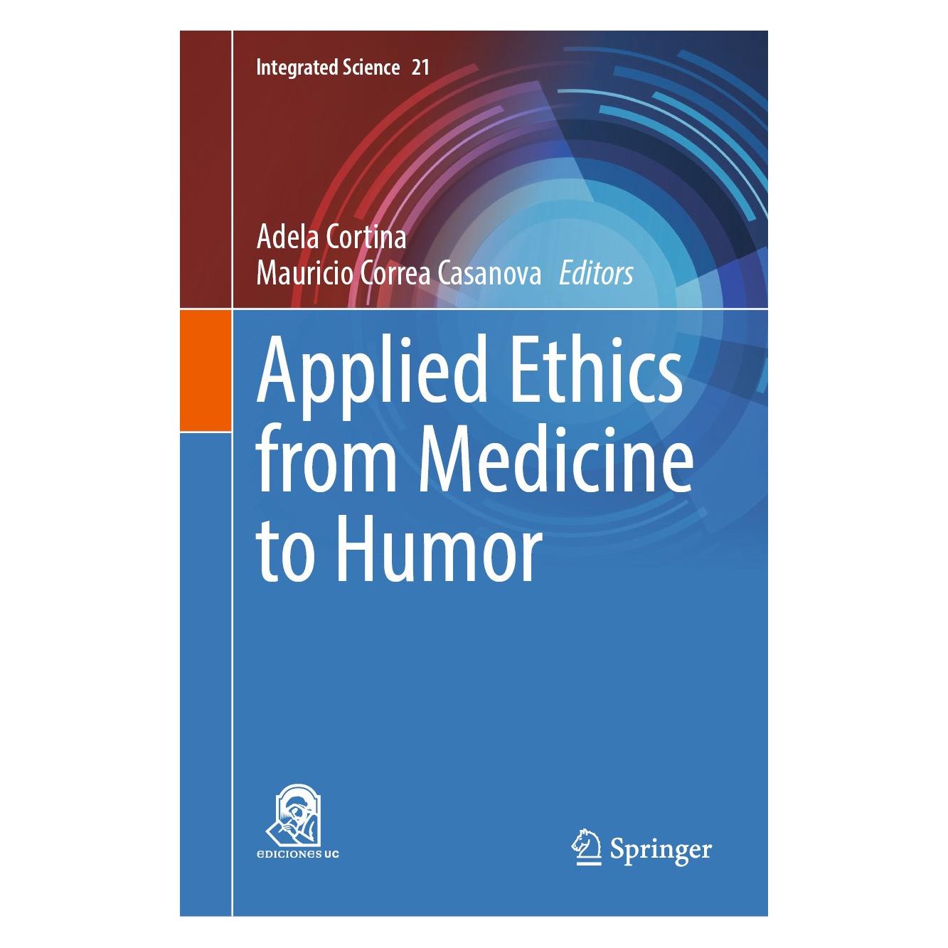 Springer Applied Ethics from Medicine to Humor (Englisch, Hardcover, Adela Cortina, Mauricio Correa Casanova) (9783031590085)