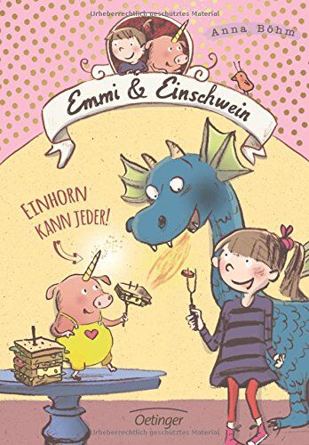 Anna Böhm - Emmi und Einschwein. Einhorn kann jeder! - Preis vom 05.10.2026 03:47:11 h