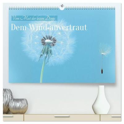 Dem Wind anvertraut (hochwertiger Premium Wandkalender 2027 DIN A2 quer), Kunstdruck in Hochglanz