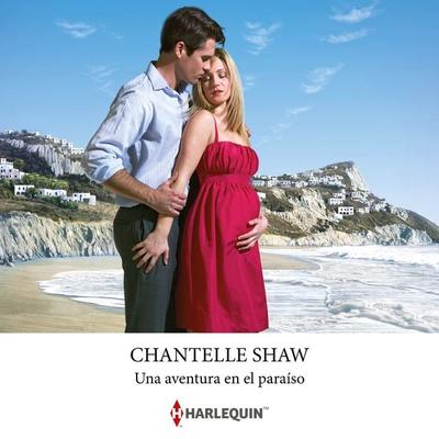 Una aventura en el paraíso - Chantelle Shaw, Audio, 9791370003258