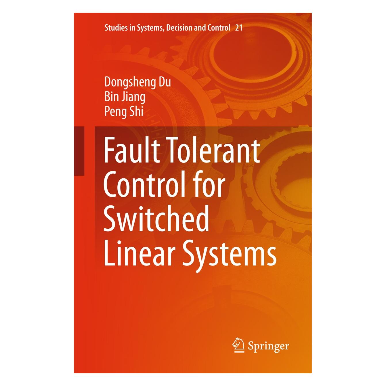 Springer Du:Fault Tolerant Control for Switched (Englisch, Hardcover, Bin Jiang, Dongsheng Du, Peng Shi) (9783319151618)