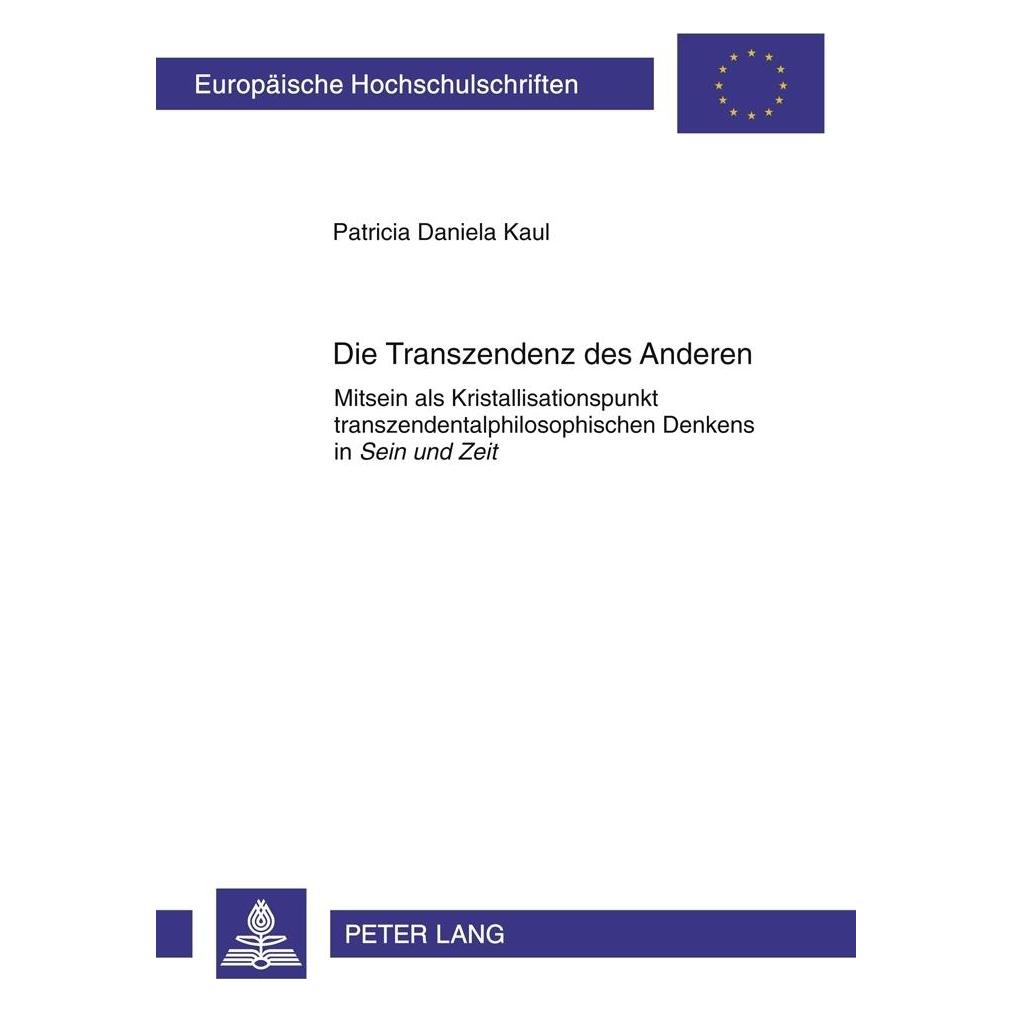 Peter Lang Die Transzendenz des Anderen (Deutsch, Softcover, Patricia Daniela Kaul) (56023864)