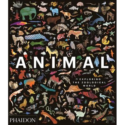 Animal: Exploring the Zoological World, Gebundene Ausgabe von Phaidon Editors,James Hanken, Phaidon, 978-0-7148-7681-8