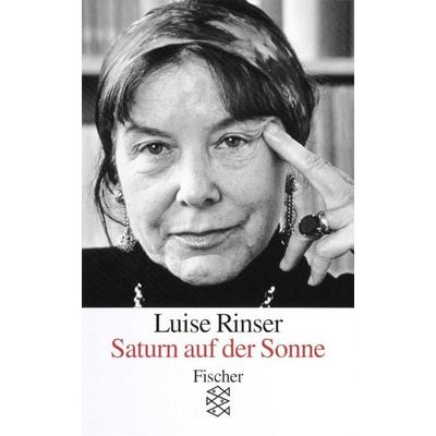 Saturn auf der Sonne, Taschenbuch von Luise Rinser, Fischer Taschenbuch Verlag