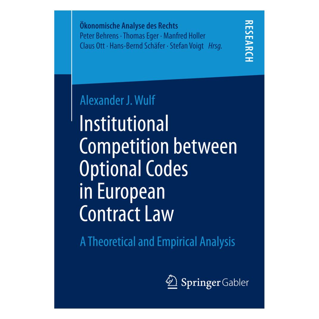 Springer Institutional Competition between Optional Codes in European Contract Law (Englisch, Softcover, Alexander J. Wulf) (55550383)