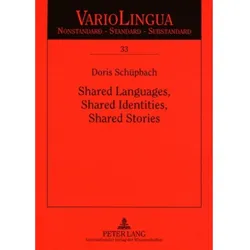 Shared Languages, Shared Identities, Shared Stories, Fachbücher von Doris Schüpbach
