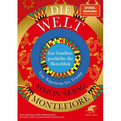 Die Welt. Eine Familiengeschichte der Menschheit, Taschenbuch von Simon Sebag Montefiore, Klett Cotta, 978-3-608-98912-0
