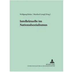 Intellektuelle im Nationalsozialismus, Fachbücher von Wolfgang Gangl Bialas