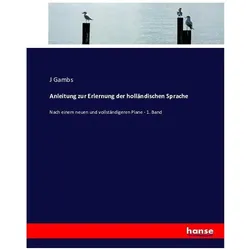 Anleitung zur Erlernung der holländischen Sprache, Schulbücher von J Gambs