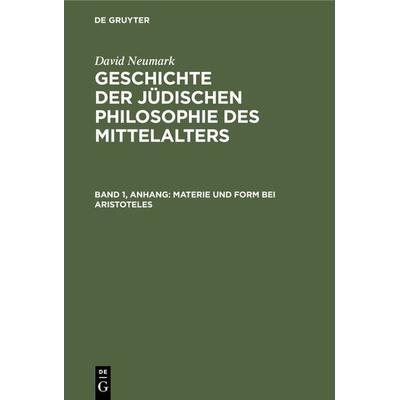 Materie und Form bei Aristoteles, Gebundene Ausgabe von David Neumark, De Gruyter, 978-3-11-131927-8