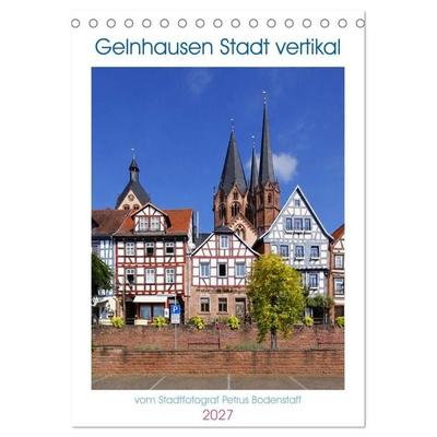 Gelnhausen Stadt vertikal (Tischkalender 2027 DIN A5 hoch), CALVENDO Monatskalender