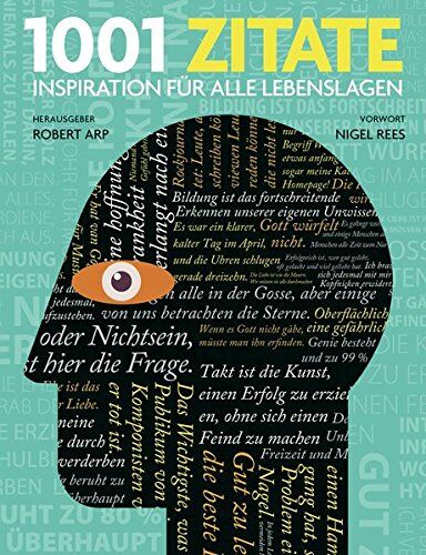 Robert Arp - 1001 Zitate: Inspiration für alle Lebenslagen. Ausgewählt und vorgestellt von 25 internationalen Autoren und Wissenschaftlern. - Preis vom 11.10.2026 15:43:13 h
