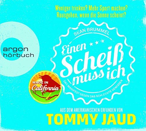 Tommy Jaud - Sean Brummel: Einen Scheiß muss ich: Das Manifest gegen das schlechte Gewissen - Aus dem Amerikanischen erfunden von Tommy Jaud (Hörbestseller) - Preis vom 13.10.2026 11:25:28 h