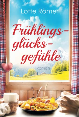 Lotte Römer - Frühlingsglücksgefühle (Liebe in den Bergen, Band 2) - Preis vom 09.10.2026 07:28:09 h