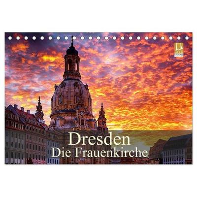 Dresden - Die Frauenkirche (Tischkalender 2027 DIN A5 quer), CALVENDO Monatskalender
