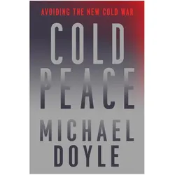 Doyle:Cold Peace, Sachbücher von Michael W. Doyle