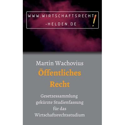 Öffentliches Recht, Taschenbuch von Martin Wachovius, Tredition