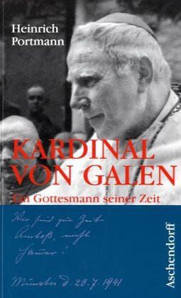 Heinrich Portmann - Kardinal von Galen: Ein Gottesmann seiner Zeit - Preis vom 30.09.2026 22:30:23 h