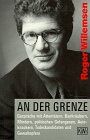 Roger Willemsen - An der Grenze - Preis vom 30.09.2026 09:01:18 h