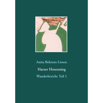 Harzer Hexenstieg, Taschenbuch von Anita Behrens-Liesen, BoD – Books on Demand, 978-3-7460-7862-5