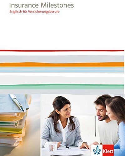 Insurance Milestones. Englisch für Versicherungsberufe: Lehr-/Arbeitsbuch - Preis vom 09.10.2026 07:28:09 h
