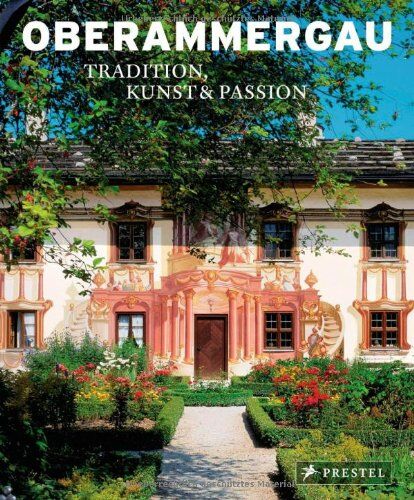 Annette von Altenbockum - Oberammergau. Tradition, Kunst und Passion - Preis vom 09.10.2026 07:28:09 h