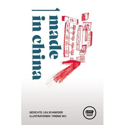 Made in China, Taschenbuch von Lea Schneider, Verlagshaus Berlin, 978-3-945832-38-7