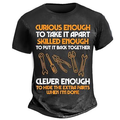 Herren T-Shirt Lustiger Mechaniker Grafik - 'Neugierig genug geschickt genug clever genug um zusätzliche Teile zu verstecken wenn man fertig ist' Humor Tee Kurzarm.