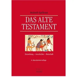 Das Alte Testament, Fachbücher von Helmuth Egelkraut