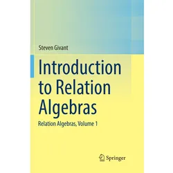 Introduction to Relation Algebras, Fachbücher von Steven Givant