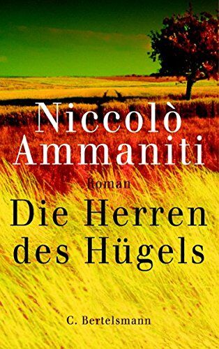 Niccolò Ammaniti - Die Herren des Hügels: Roman (Hardcover Fiction) - Preis vom 13.10.2026 11:25:28 h