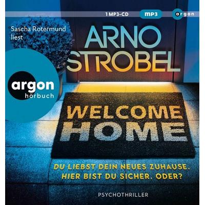 Welcome Home – Du liebst dein neues Zuhause. Hier bist du sicher. Oder? - Arno Strobel, Audio, 9783839898079
