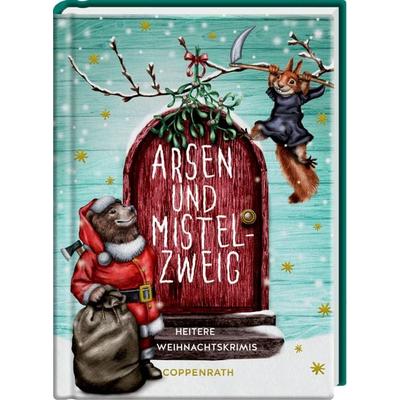 Heitere Geschichten: Arsen & Mistelzweig (Weihnachtskrimis), Gebundene Ausgabe von Philine Delekta, Coppenrath Verlag GmbH & Co. KG, 978-3-649-64897-0