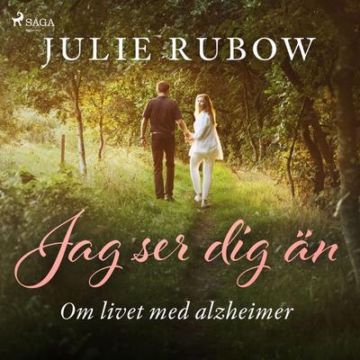 Jag ser dig än - Om livet med alzheimer - Julie Rubow, Audio, 9788726772753