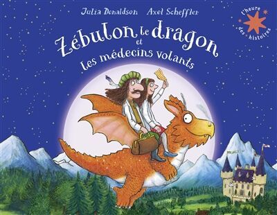 Julia Donaldson - Zébulon le dragon et les médecins volants - Preis vom 04.10.2026 03:51:26 h